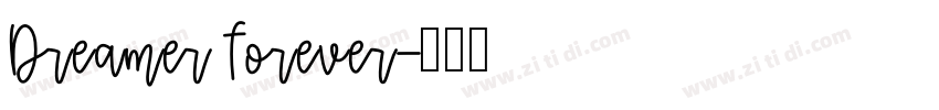 Dreamer forever字体转换